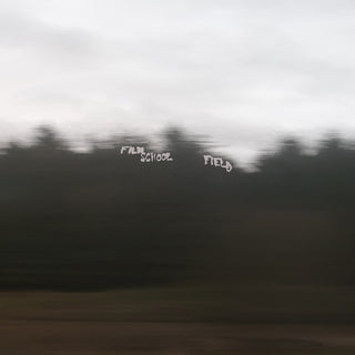 the album cover for Film School - Field