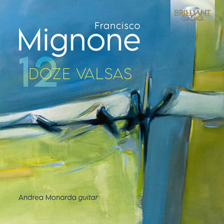 Andrea Monarda- Mignone: Doze Valsas (PREORDER)