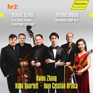 Haiou Zhang Haba Quartett- Glinka: Grand Sextet E-Flat Major; Dvorak: Piano Quintet A Major, Op. 81