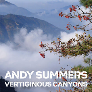 Andy Summer- Summers: Vertiginous Canyons (PREORDER)