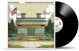 The Gatekeepers- Nostalgia for the Great American Monoculture (PREORDER)