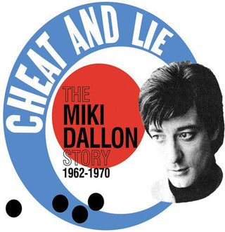 Miki Dallon- Cheat & Lie: The Miki Dallon Story 1962-1970