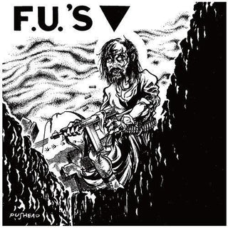 The F.U.'s- Discography 1982-1984