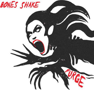 Bones Shake- Purge (PREORDER)