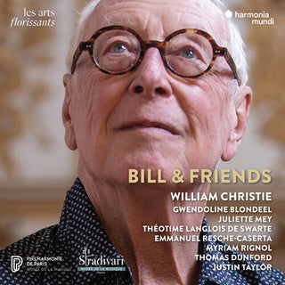 William Christie- Bill & Friends (PREORDER)