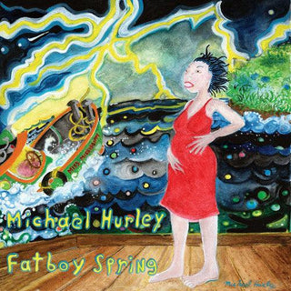 Michael Hurley- Fatboy Spring (PREORDER)