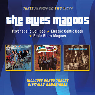 Blues Magoos- Psychedelic Lollipop / Electric Comic Book / Basic Blues Magoos + Bonus Tracks (PREORDER)