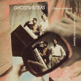 Ghostwriters- Objects In The Mirror Are Closer Than They Appear (PREORDER)