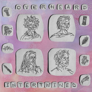 Overheard- Intertwined