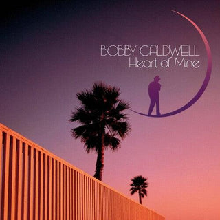 Bobby Caldwell- Heart Of Mine (PREORDER)