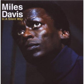 Miles Davis- In a Silent Way (Deluxe Edition, Remastered)