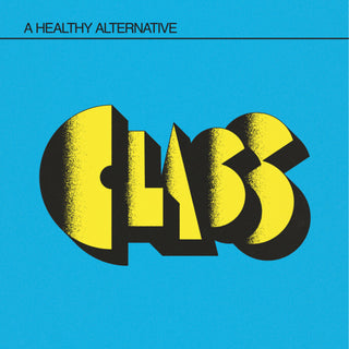 the album cover for Class - Healthy Alternative