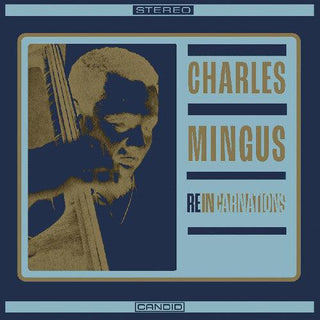 Charles Mingus- Reincarnations