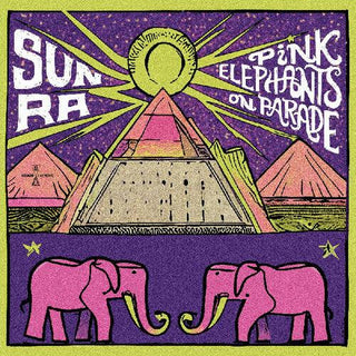 Sun Ra- Pink Elephants On Parade