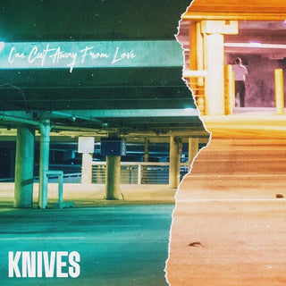 Knives Fl- One Cut Away From Love (PREORDER)