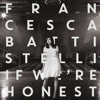 the album cover for Francesca Battistelli - If We're Honest [Deluxe] (Mod)