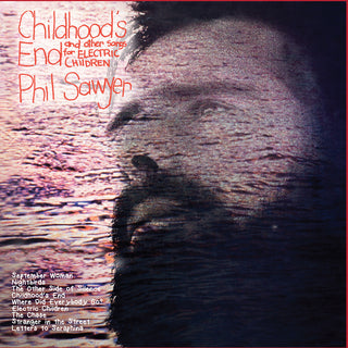 the album cover for Sawyer, Phil - Childhood's End