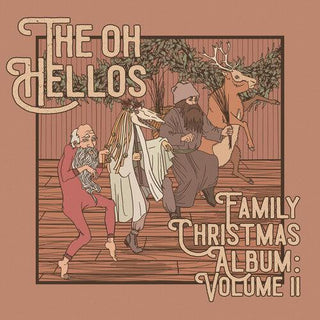 The Oh Hellos- The Oh Hellos' Family Christmas Album: Volume II (PREORDER)