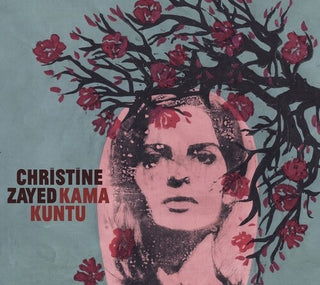 Christine Zayed- Kama Kuntu