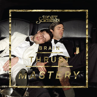 the album cover for We Are Scientists - Brain Thrust Mastery