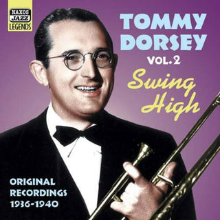 the album cover for Tommy Dorsey - Vol. 2-Swing High [Import]