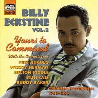 the album cover for Billy Eckstine - Vol. 2-Yours To Command [Import]