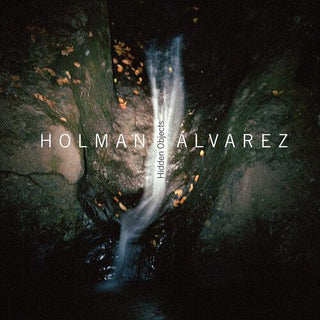 Holman Alvarez- Hidden Objects (PREORDER)