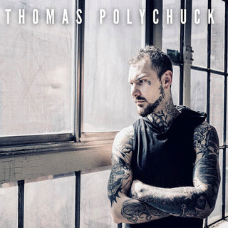 Thomas Polychuck- Thomas Polychuck (PREORDER)