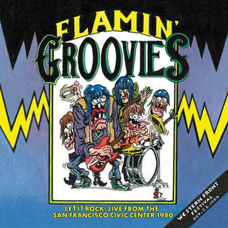 Flamin' Groovies- Let It Rock: Live From The San Francisco Civic Center 1980 (PREORDER)