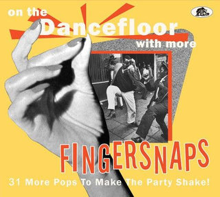 Various Artists- On The Dancefloor With More Fingersnaps: 31 More Pops To Make The   Party Shake (Various Artists) (PREORDER)