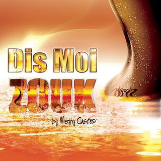 Dis Moi Zouk- Dis Moi Zouk (PREORDER)