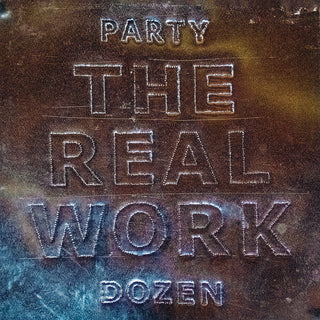 the album cover for Party Dozen - The Real Work [Metallic Silver LP]