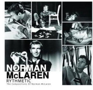 Norman McLaren- Rythmetic: The Compositions Of Norman Mclaren (PREORDER)