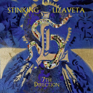 Stinking Lizaveta- 7th Direction (PREORDER)