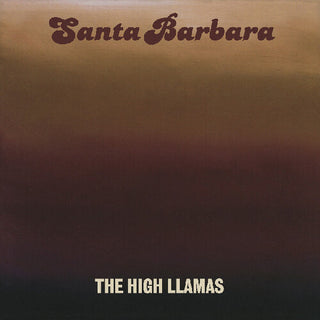 The High Llamas- Santa Barbara (PREORDER)