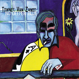 Townes Van Zandt- No Deeper Blue