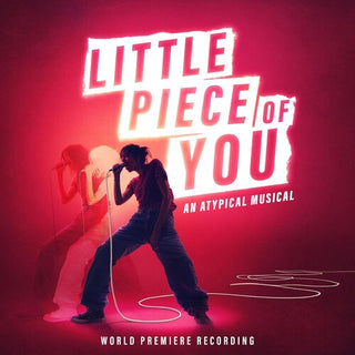 Kjersti Long- LITTLE PIECE OF YOU - AN ATYPICAL MUSICAL (WORLD PREMIERE RECORDING)