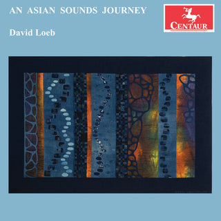 David Loeb- Loeb: An Asian Sounds Journey