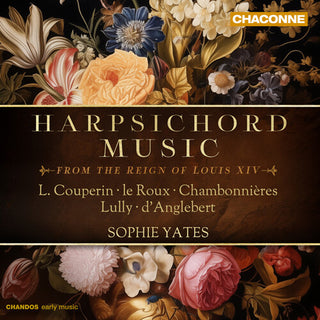 Jacques Champion De Chambonnieres- Harpsichord Music from the Reign of Louis XIV