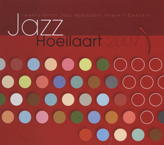 the album cover for Various Artists - Jazz Hoeilaart 2007 / Various