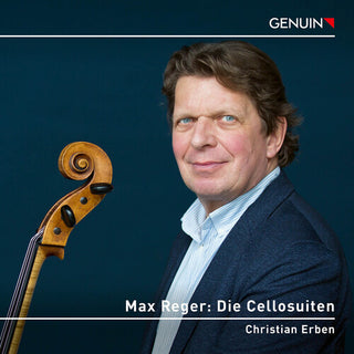 Max Reger- Reger: Die Cellosuiten
