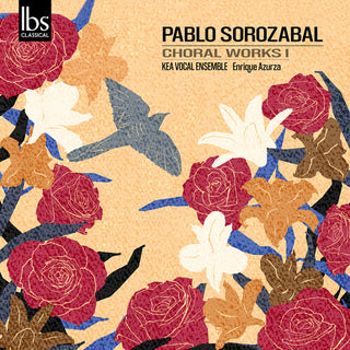 Pablo Sorozabal- Sorozabal: Choral Works, Vol. 1