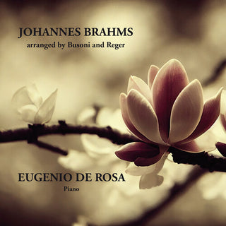 Johannes Brahms- Brahms: Arranged by Busoni & Reger