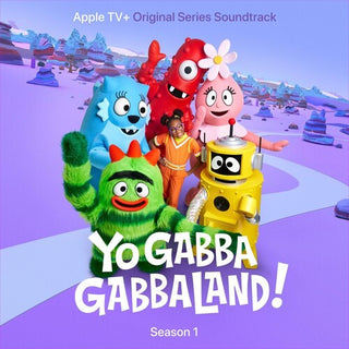 Yo Gabba Gabba- Yo Gabba GabbaLand! Season 1 (Apple TV+ Original Series Soundtrack) (PREORDER)