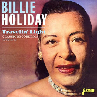 Billie Holiday- Travelin' Light: Classic Recordings 1939-1951