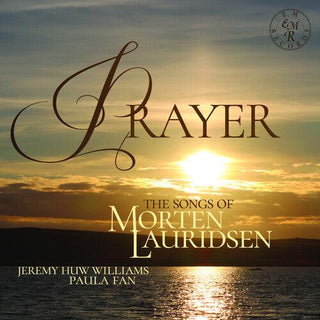 Prayer: The Songs Of Morten Lauridsen (PREORDER)