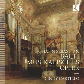 Cindy Castillo- J.S. Bach: Musikalisches Opfer