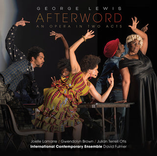 the album cover for Lewis / Lamarre / International Contemporary - Afterword An Opera In Two Acts