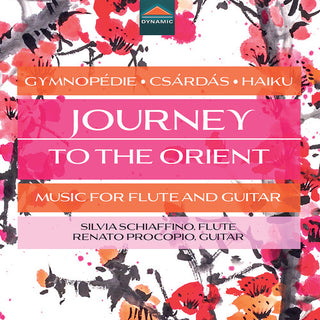 Silvia Schiaffino- Journey to the Orient - Music for Flute & Guitar (CD)