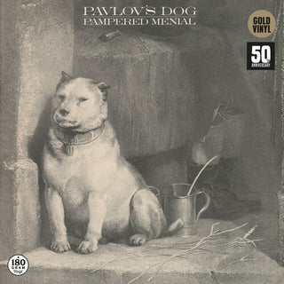 Pavlov's Dog- Pampered Menial - Gold